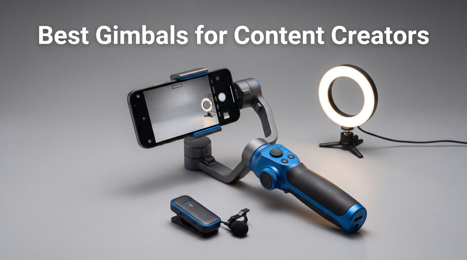 Best Gimbals for Content Creators