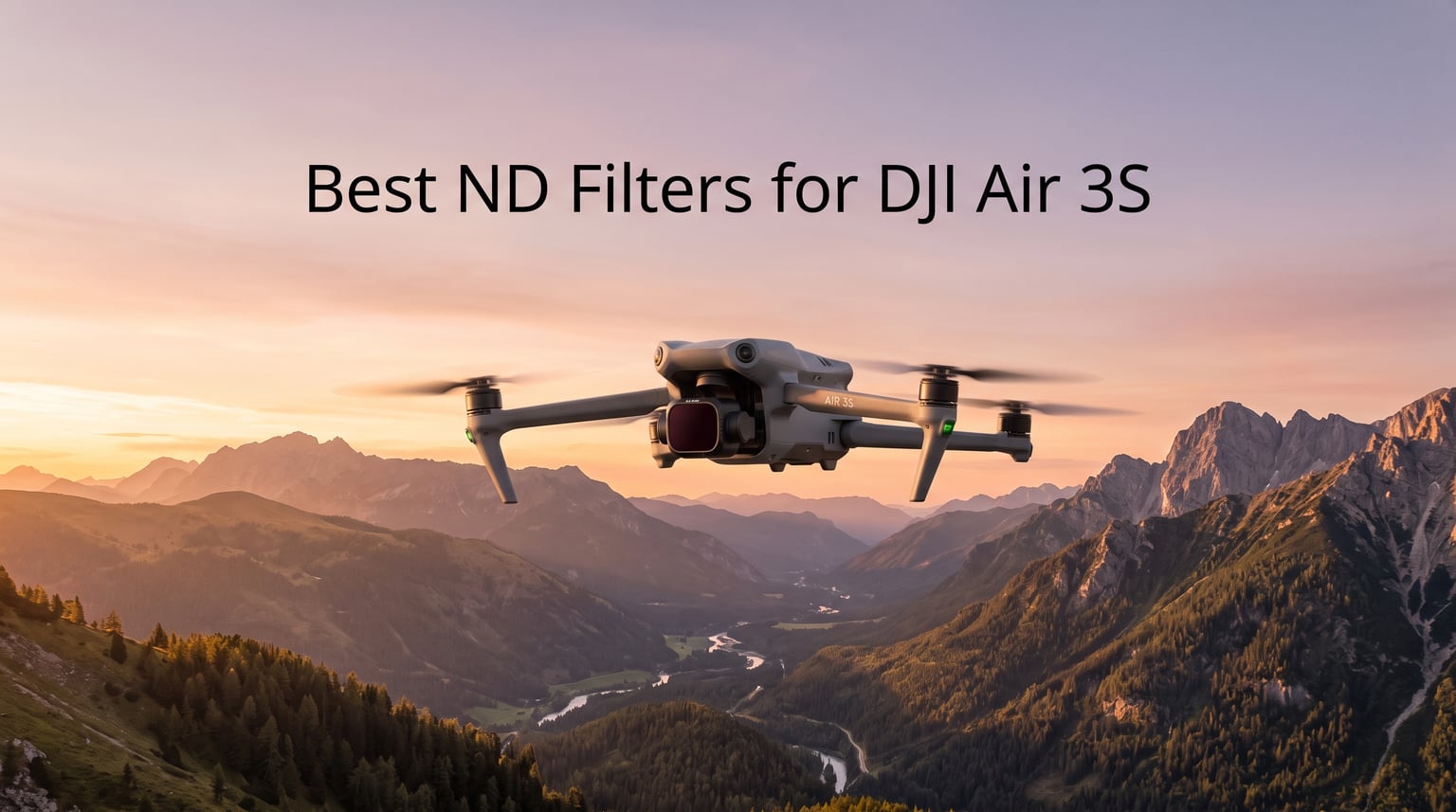 Best ND Filters for DJI Air 3S