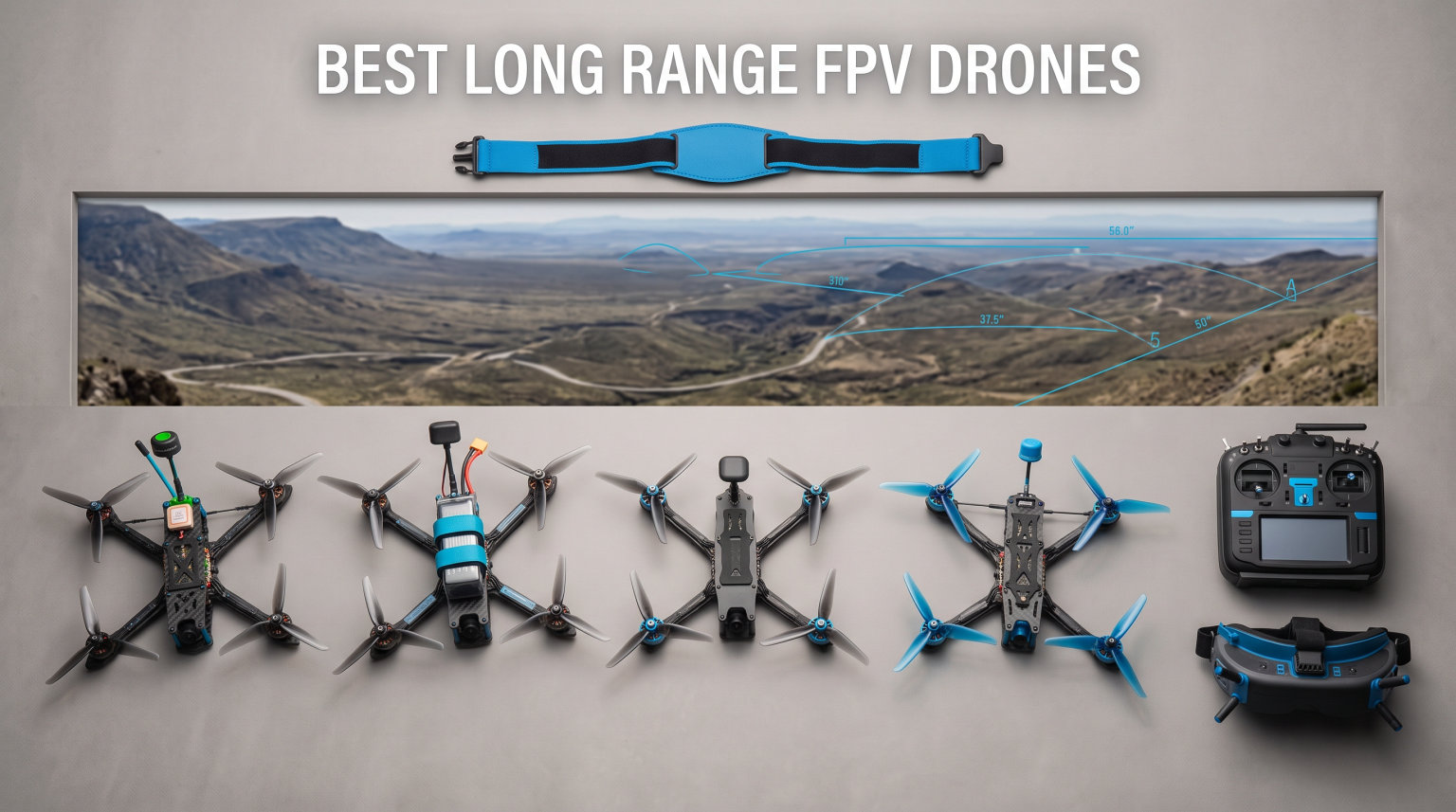Best Long Range FPV Drones
