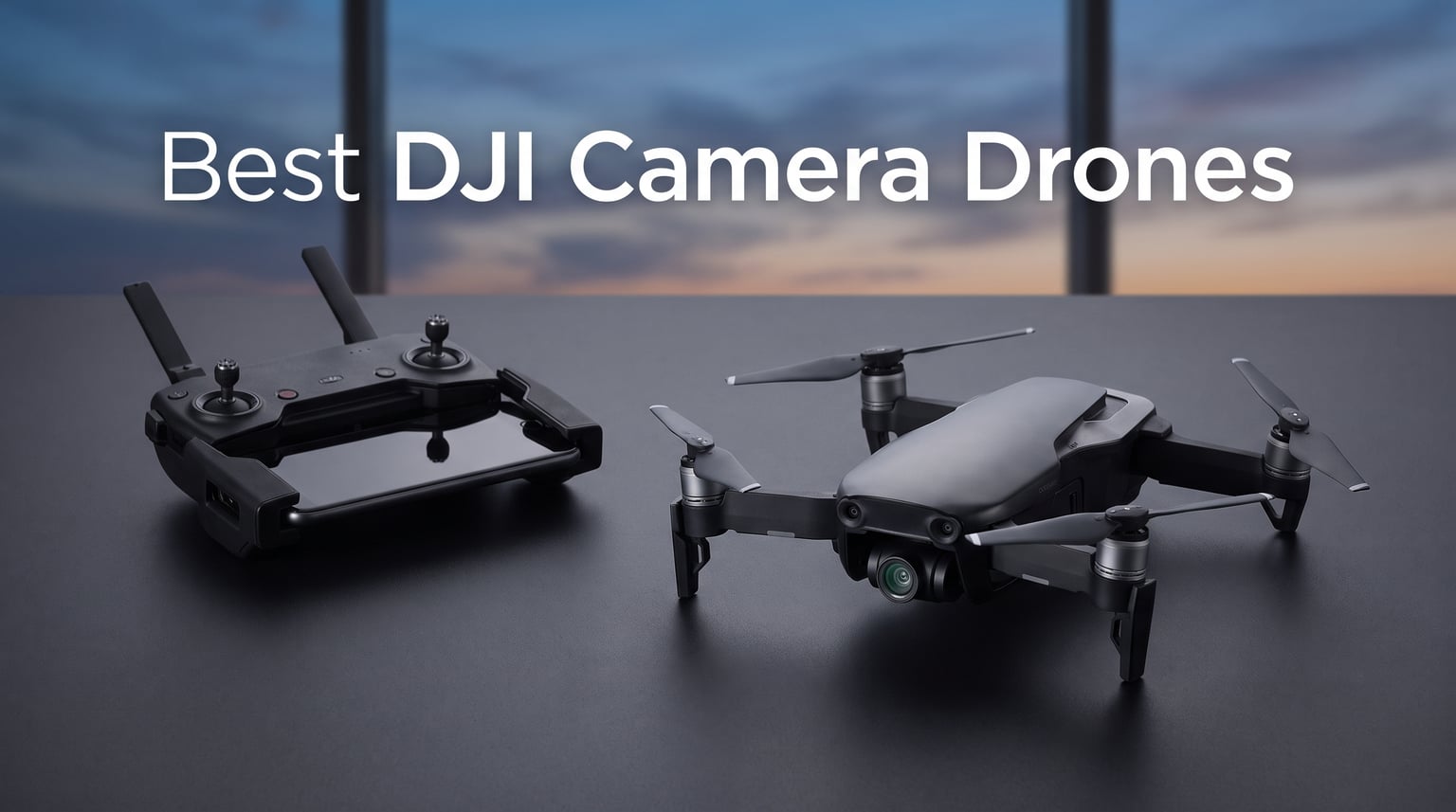 Best DJI Camera Drones