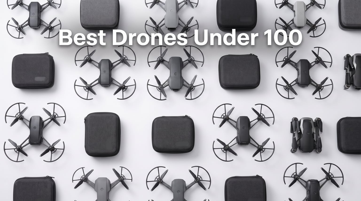 Best Drones Under $100