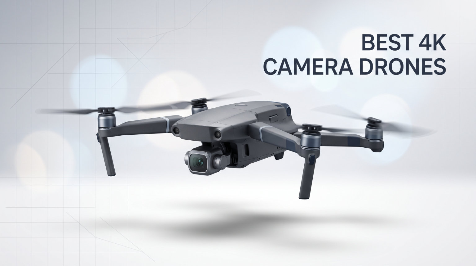 Best 4K Camera Drones