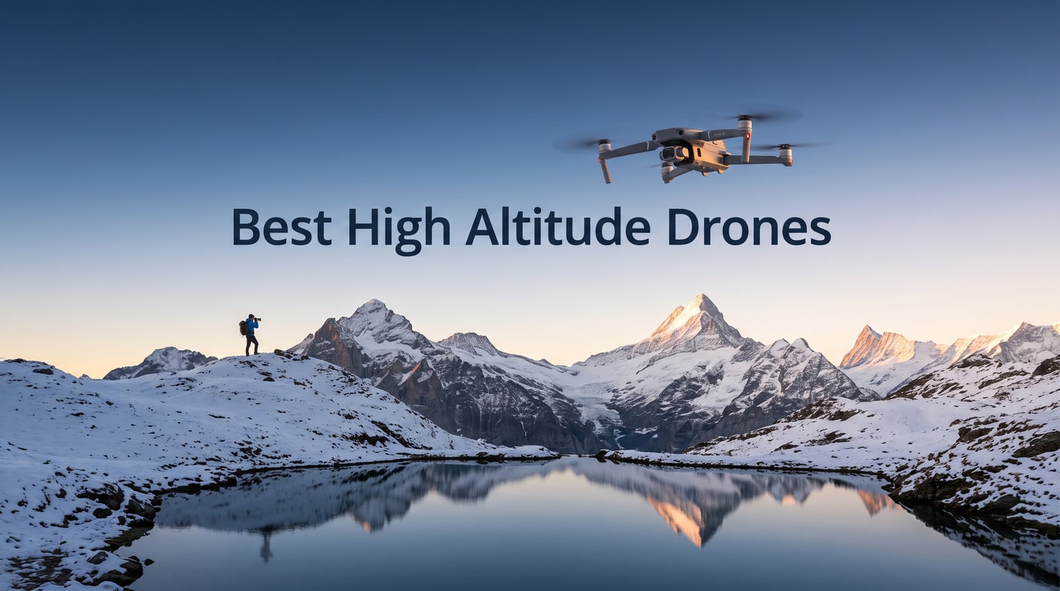 Best High Altitude Drones