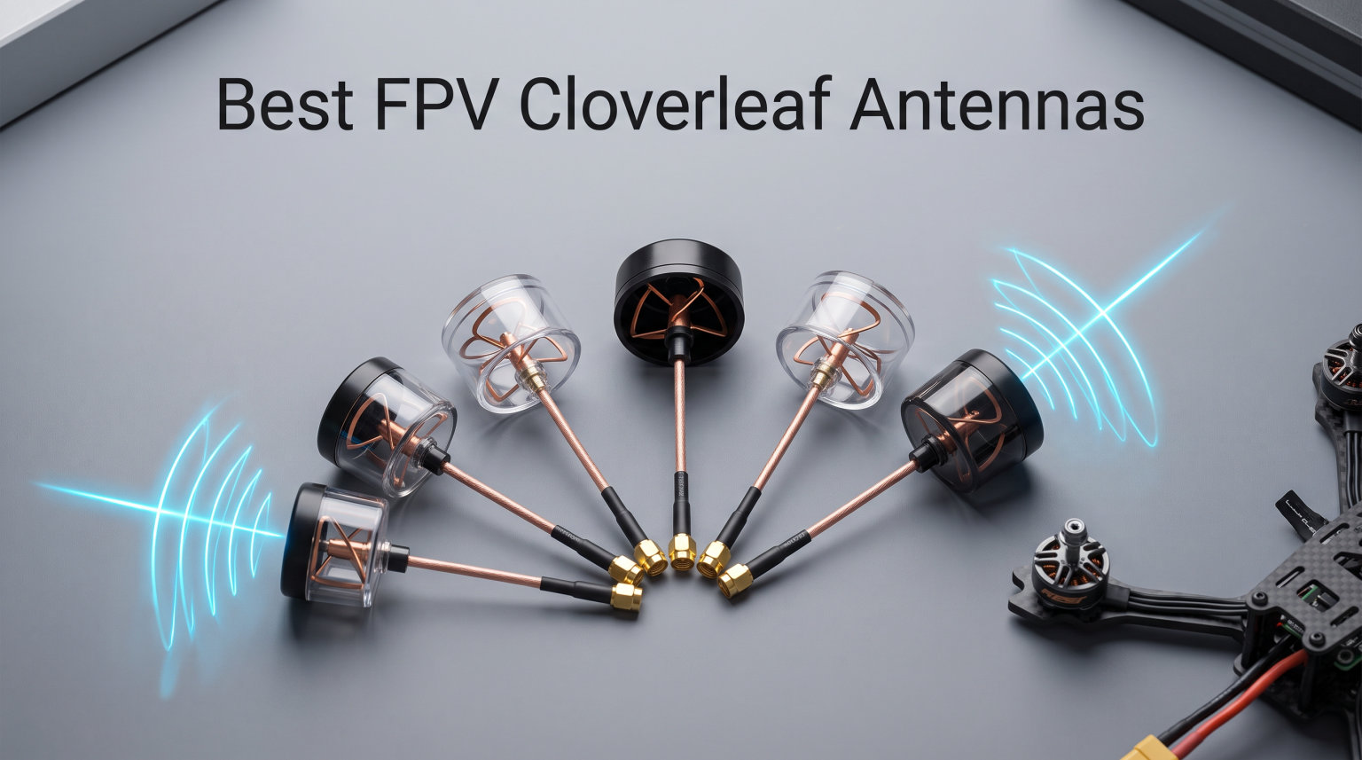 Best FPV Cloverleaf Antennas