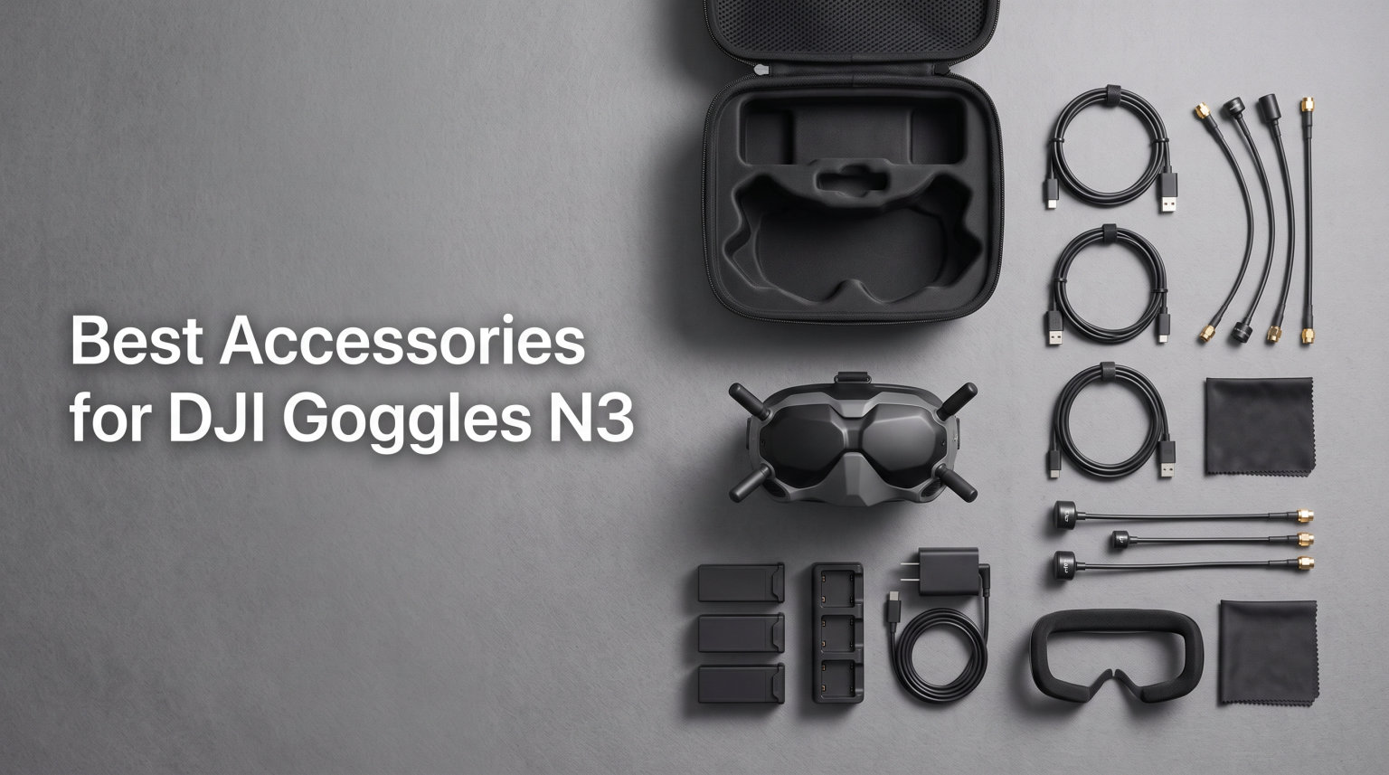 Best Accessories for DJI Goggles N3
