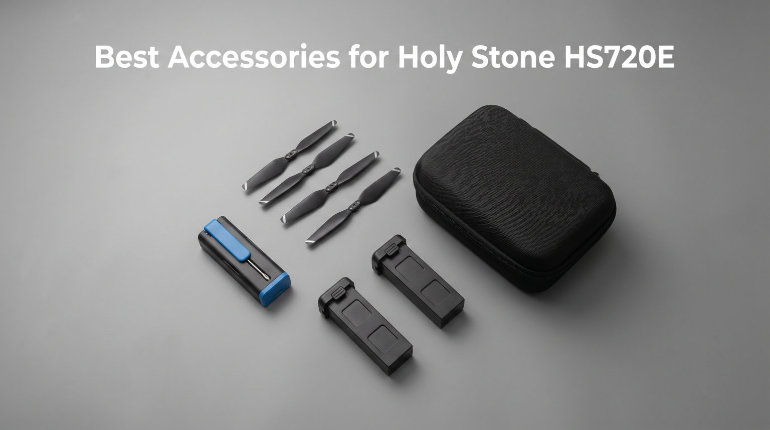 Best Accessories for Holy Stone HS720E