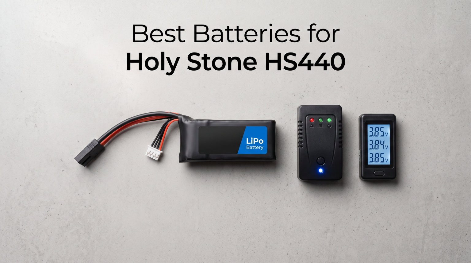 Best Batteries for Holy Stone HS440