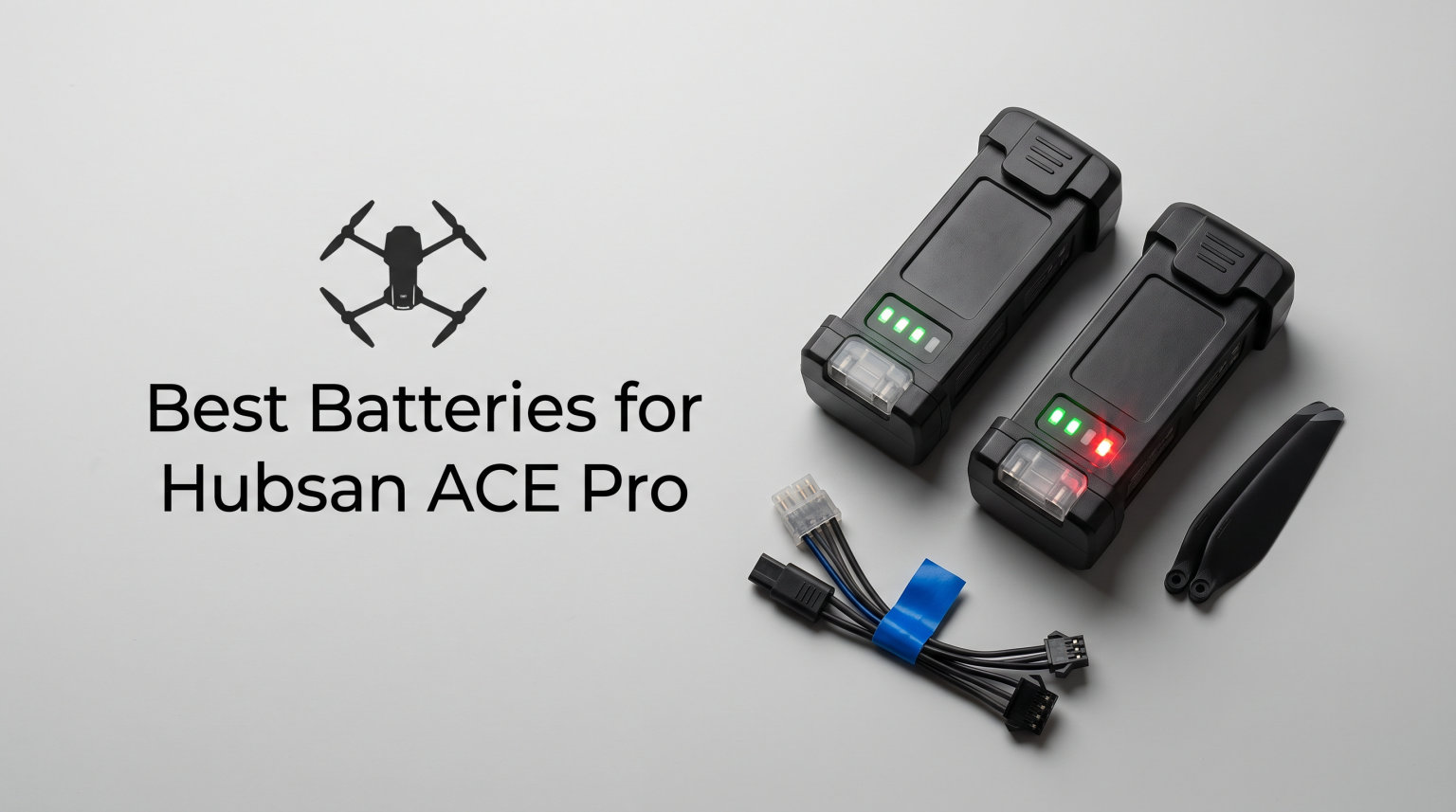 Best Batteries for Hubsan ACE Pro