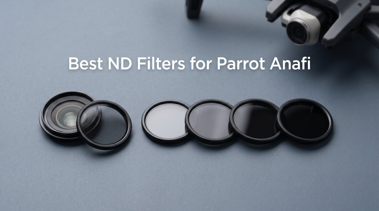 Best ND Filters for Parrot Anafi