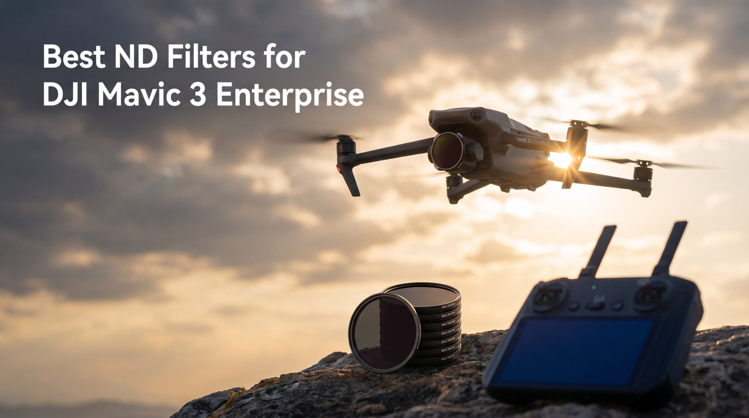 Best ND Filters for DJI Mavic 3 Enterprise