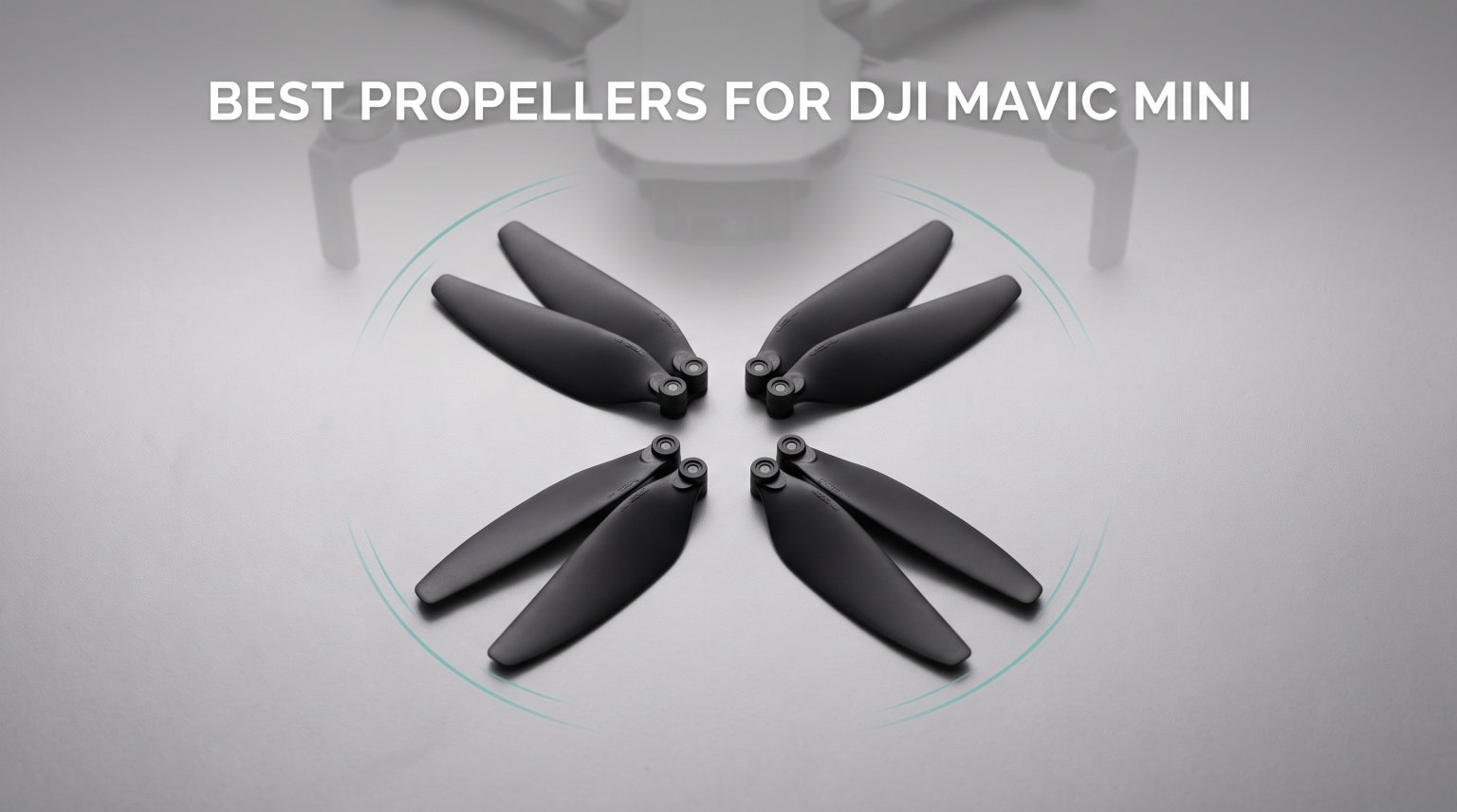 Best Propellers for DJI Mavic Mini