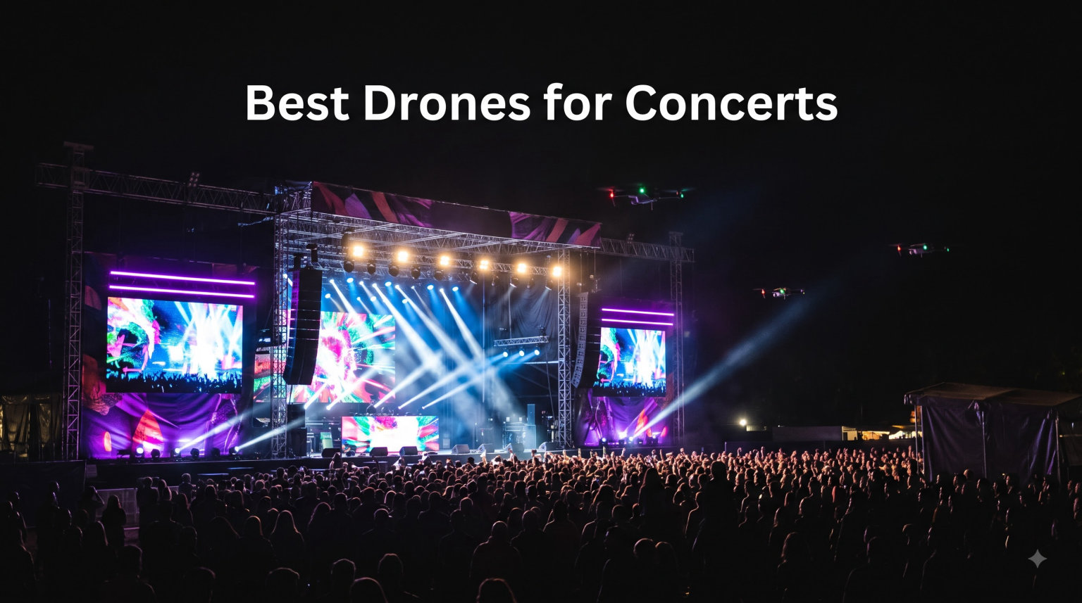 Best Drones for Concerts