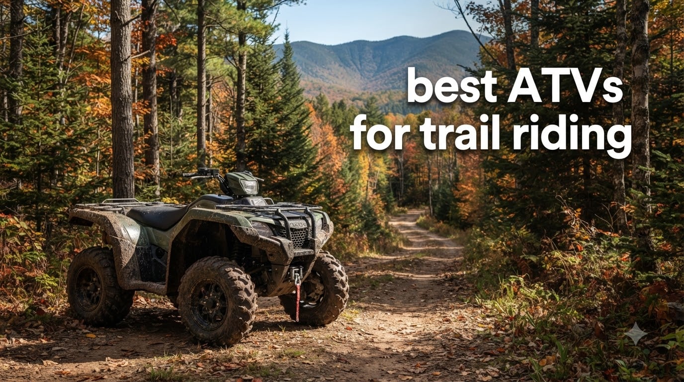 best ATVs for trail riding