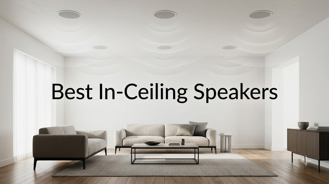 Best In-Ceiling Speakers