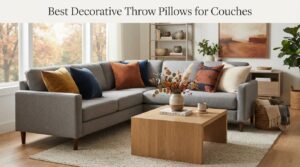 Best Decorative Throw Pillows for Couches