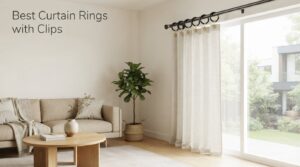 Best Curtain Rings with Clips