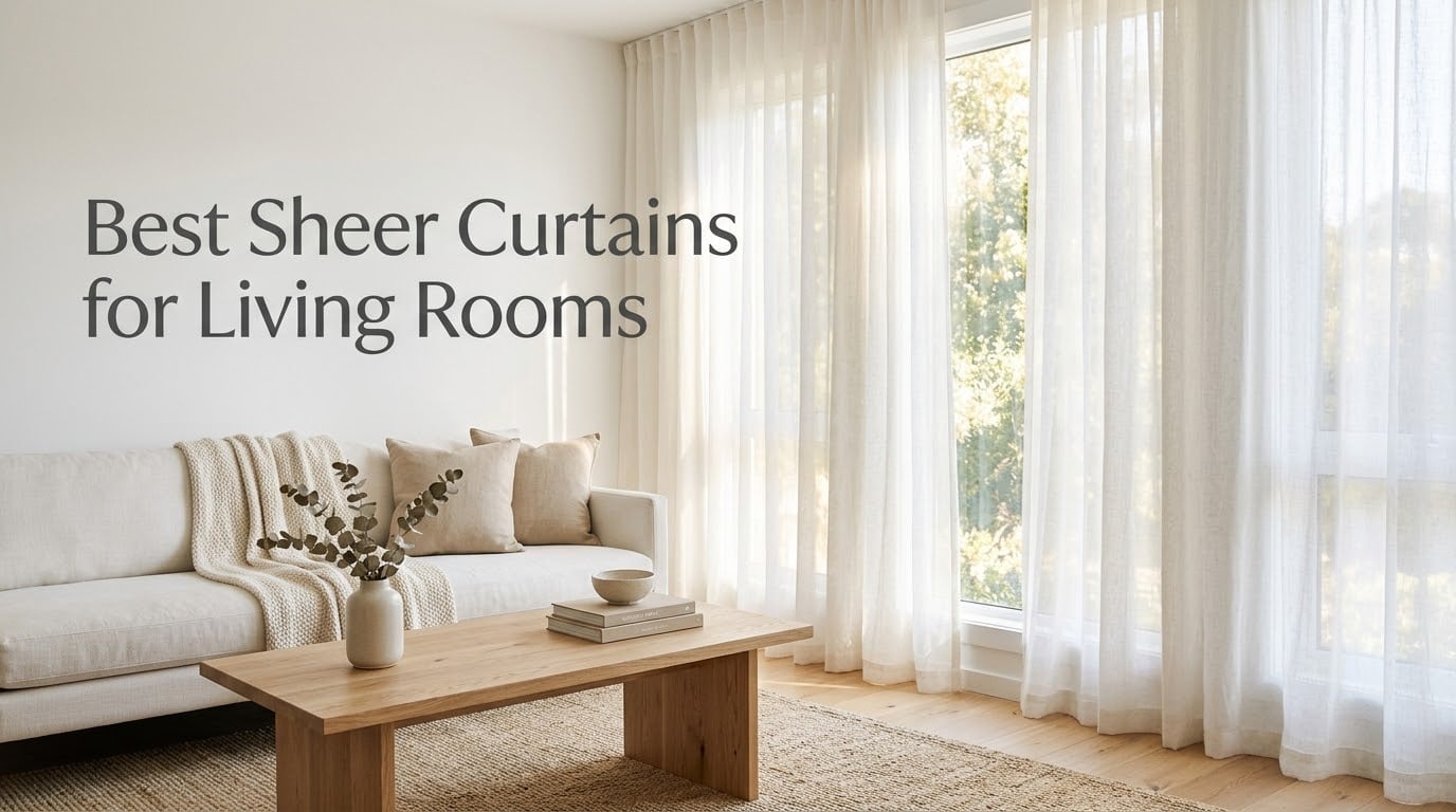 Best Sheer Curtains for Living Rooms