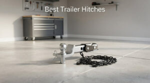 Best Trailer Hitches