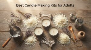 Best Candle Making Kits for Adults