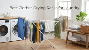 Best Clothes Drying Racks for Laundry