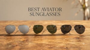 Best Aviator Sunglasses