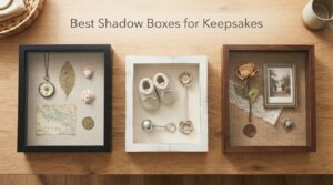Best Shadow Boxes for Keepsakes