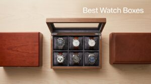 Best Watch Boxes