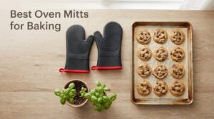 Best Oven Mitts for Baking