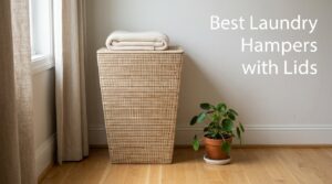 Best Laundry Hampers with Lids